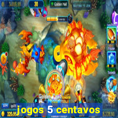 jogos 5 centavos